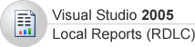 Visual Studio 2005 Local Reports RDLC (ReportViewer controls)